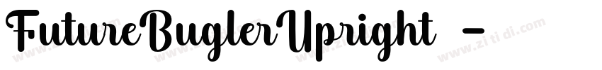 FutureBuglerUpright 字体转换